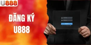 Đăng Ký U888 Nhận Ưu Đãi Hấp Dẫn Cho Thành Viên Mới