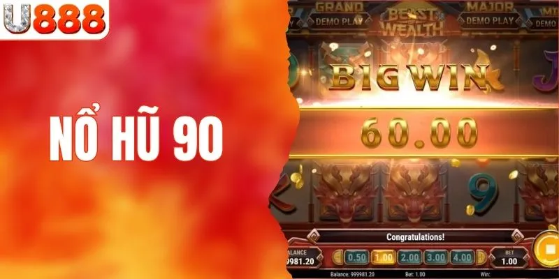 Nổ hũ 90 - Slot Mini Quay Nhanh Dễ Trúng Tại Nhà Cái U888