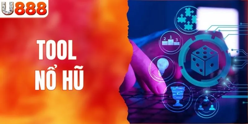 Tool Nổ Hũ - Giải Pháp Tối Ưu Trải Nghiệm Quay Hũ Tại U888
