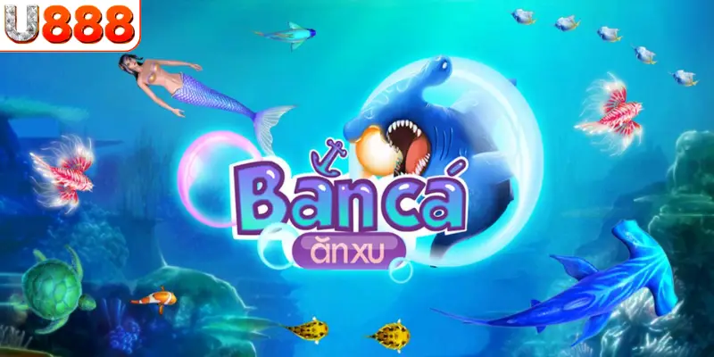 Tìm hiểu bắn cá ăn xu là gì?